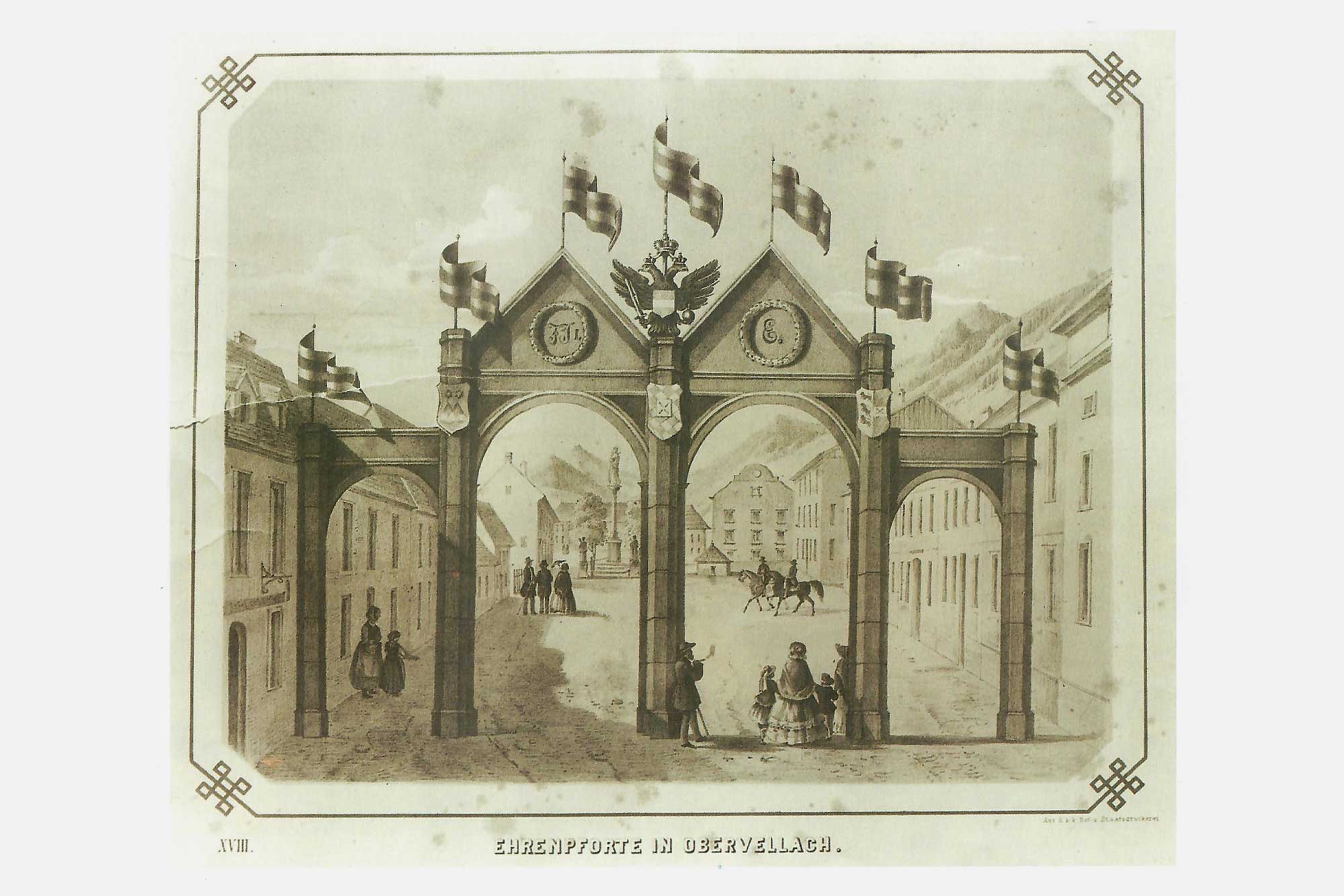 Ehrenpforte in Obervellach anlässl. des Besuches von Kaiser Franz-Josef und seiner Frau Elisabeth, 1856